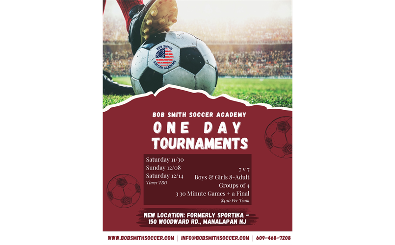 3/ 1 Day Tournaments  Saturday 11/30. Sunday  12/8  Saturday  12/14  